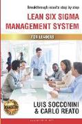 Lean Six Sigma Management System: Breakthrough Results Step by Step