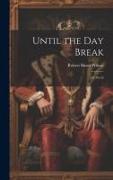 Until the day Break, a Novel