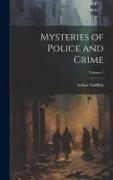 Mysteries of Police and Crime, Volume 1