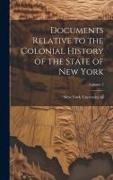 Documents Relative to the Colonial History of the State of New York, Volume 2