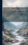 Three Essays: On Picturesque Beauty, On Picturesque Travel, and On Sketching Landscape: With a Poem On Landscape Painting: to These