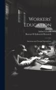 Workers' Education, American and Foreign Experiments