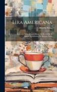 Lira americana, coleccion de poesias delos mejores poetas del Peru, Chile y Bolivia, recopiladas por Ricardo Palma