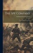 The spy Company, a Story of the Mexican War