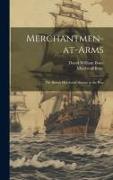 Merchantmen-at-arms, the British Merchants' Service in the War