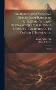 Geology and Mineral Deposits of Barstow Quadrangle, San Bernardino, California County, California, by Oliver E. Bowen, Jr.,: No.165