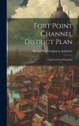 Fort Point Channel District Plan: Framework for Discussion