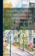 Manufacturing and Mechanical Industries of Worcester