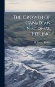 The Growth of Canadian National Feeling