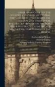 Lhasa, an Account of the Country and People of Central Tibet and of the Progress of the Mission Sent There by the English Government in the Year 1903-