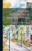Woburn Historic Sites and old Houses