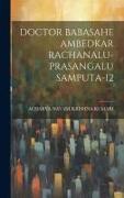 Doctor Babasahe Ambedkar Rachanalu-Prasangalu Samputa-12