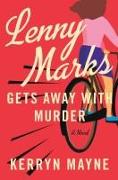 Lenny Marks Gets Away with Murder