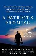A Patriot's Promise: Protecting My Brothers, Fighting for My Life, and Keeping My Word