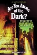 The Tale of the Gravemother (Are You Afraid of the Dark #1)