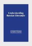 Understanding Russian Literature