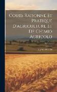 Cours Raisonné Et Pratique D'agriculture Et De Chimio Agricolo, Volume 2