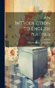 An Introduction to English Politics
