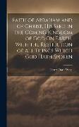 Faith of Abraham and of Christ, His Seed in the Coming Kingdom of God On Earth, With the Restitution of All Things Which God Hath Spoken
