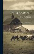 Farm Animals: Covering the General Field of Animal Industry