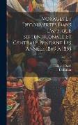 Voyages Et Découvertes Dans L'afrique Septentrionale Et Centrale Pendant Les Années 1849 À 1855, Volume 4