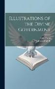 Illustrations of the Divine Government