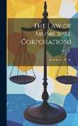 The Law of Municipal Corporations, Volume 2