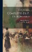 OEuvres Complètes De P. De Ronsard: Les Odes