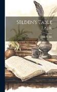 Selden's Table Talk