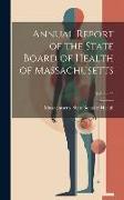 Annual Report of the State Board of Health of Massachusetts, Volume 33