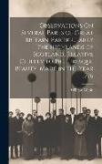 Observations On Several Parts of Great Britain, Particularly the Highlands of Scotland, Relative Chiefly to Picturesque Beauty, Made in the Year 1776