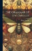 The Grammar of Entomolgy