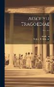 Aeschyli Tragoediae, Volume 2