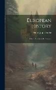 European History: Chiefly Ancient, in Its Processes