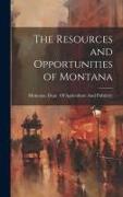 The Resources and Opportunities of Montana