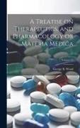 A Treatise on Therapeutics, and Pharmacology or Materia Medica, Volume 02