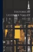 Historical Ligonier Valley, a Souvenir