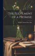 The Fulfilment of a Promise