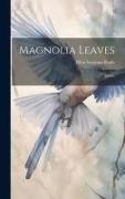 Magnolia Leaves: Poems