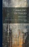 Gambling Outrages, or, Improving the Breed of Horses at the Expense of Public Morals