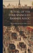 Ritual of the Star-spangled Banner Assoc