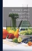 Science and Experiment as Applied to Canning