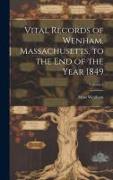 Vital Records of Wenham, Massachusetts, to the end of the Year 1849, Volume 2