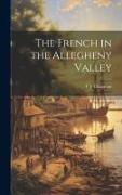 The French in the Allegheny Valley