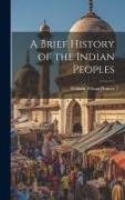 A Brief History of the Indian Peoples