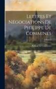 Lettres et négociations de Philippe de Commines, Volume 2