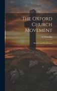 The Oxford Church Movement: Sketches and Recollections