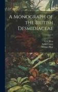 A Monograph of the British Desmidiaceae, Volume 3