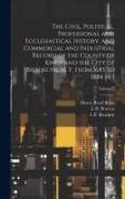 The Civil, Political, Professional and Ecclesiastical History, and Commercial and Industrial Record of the County of Kings and the City of Brooklyn, N