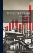 The Silver Crisis: India's Financial and Commercial Sufferings, Letter
